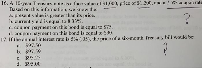 Solved 16 A 10-year Treasury note as a face value of $1,000, | Chegg.com