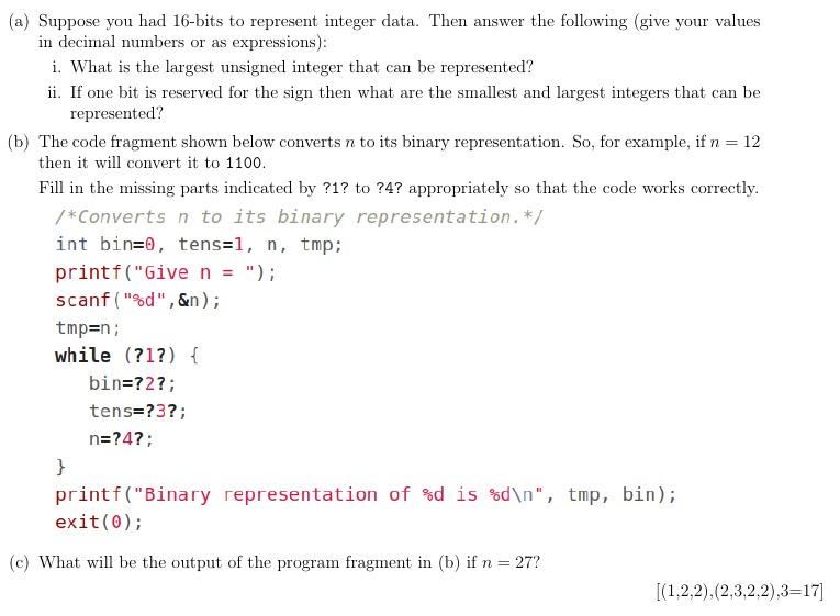 Solved (a) Suppose you had 16-bits to represent integer | Chegg.com