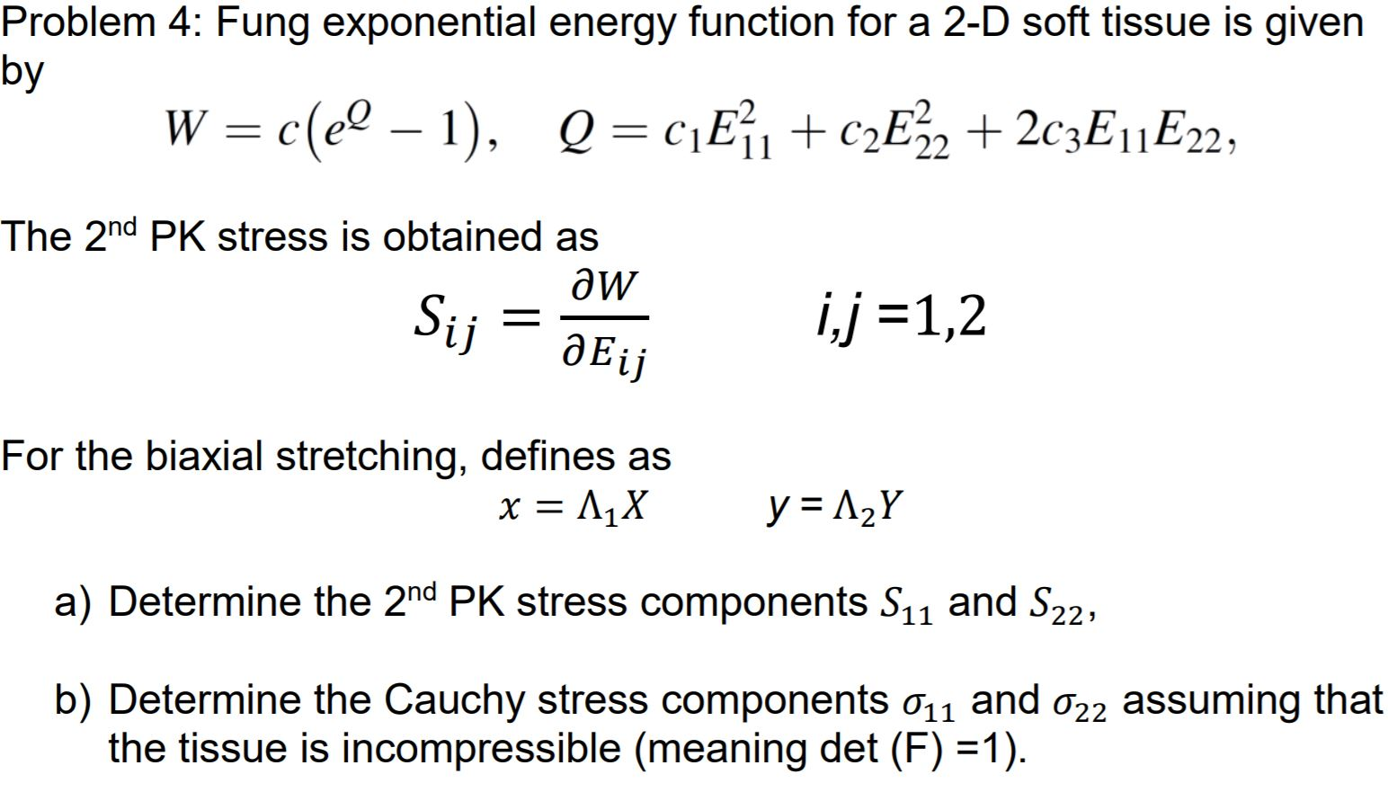 Solved Problem 4: Fung exponential energy function for a 2-D | Chegg.com