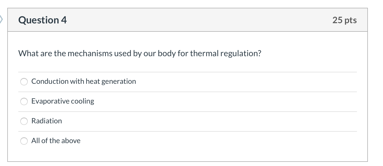 Solved Question 4 25 pts What are the mechanisms used by our | Chegg.com