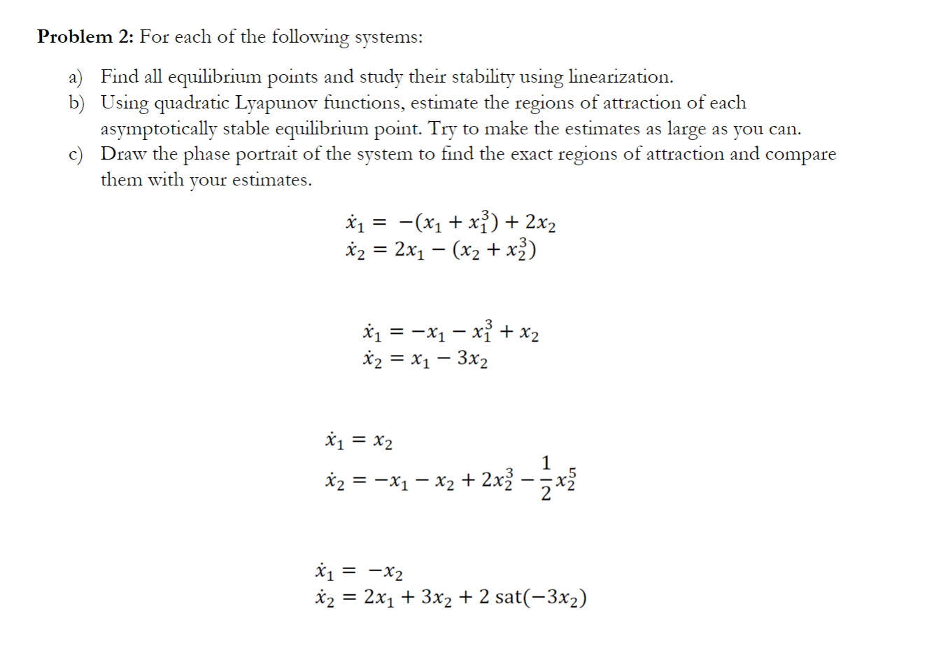 Solved Problem 2: For each of the following systems: a) Find | Chegg.com