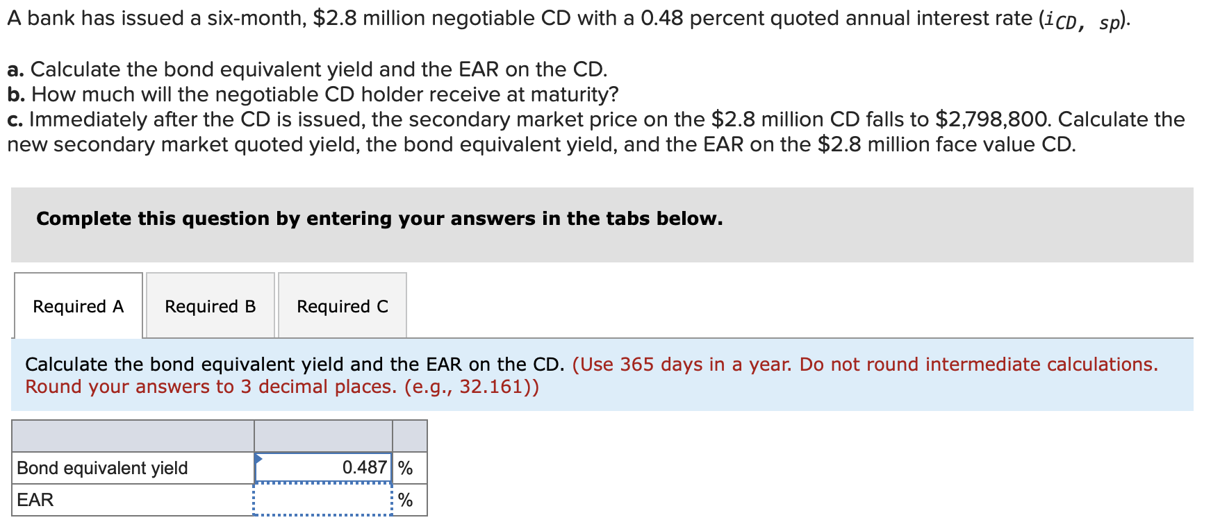 Solved A bank has issued a sixmonth, 2.8 million