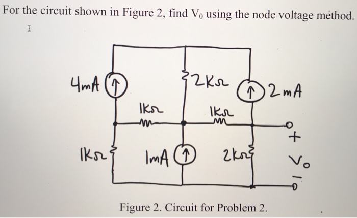 Solved For the circuit shown in Figure 2, find Vo using the | Chegg.com