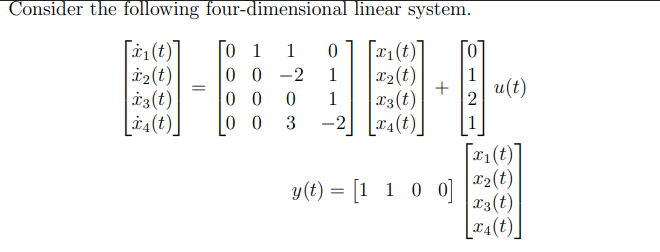 Solved Compute the observability matrix and comment if the | Chegg.com