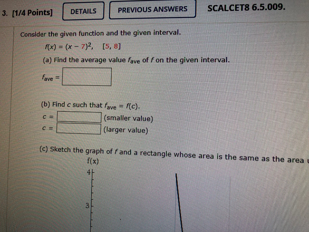 solved * the rectangular function is often defined ... Solved DETAILS PREVIOUS ANSWERS 3. (1/4 Points) SCALCET8 | Chegg.com