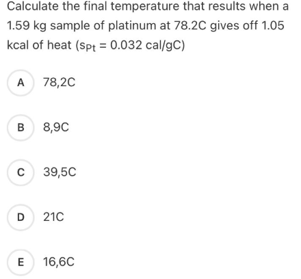 Solved Calculate The Final Temperature That Results When A | Chegg.com ...