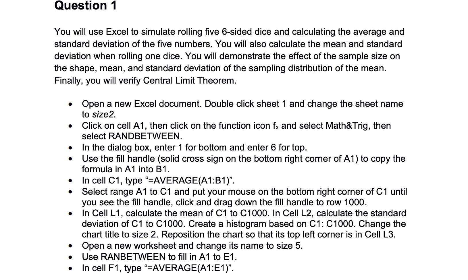 Question 1 You will use Excel to simulate rolling | Chegg.com