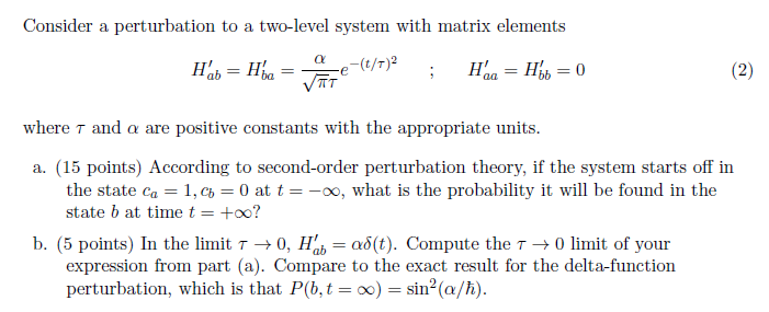 Solved Consider a perturbation to a two-level system with | Chegg.com