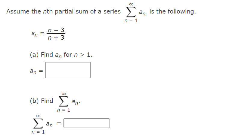 Solved Assume The Nth Partial Sum Of A Series ∑n1∞an Is The 8368