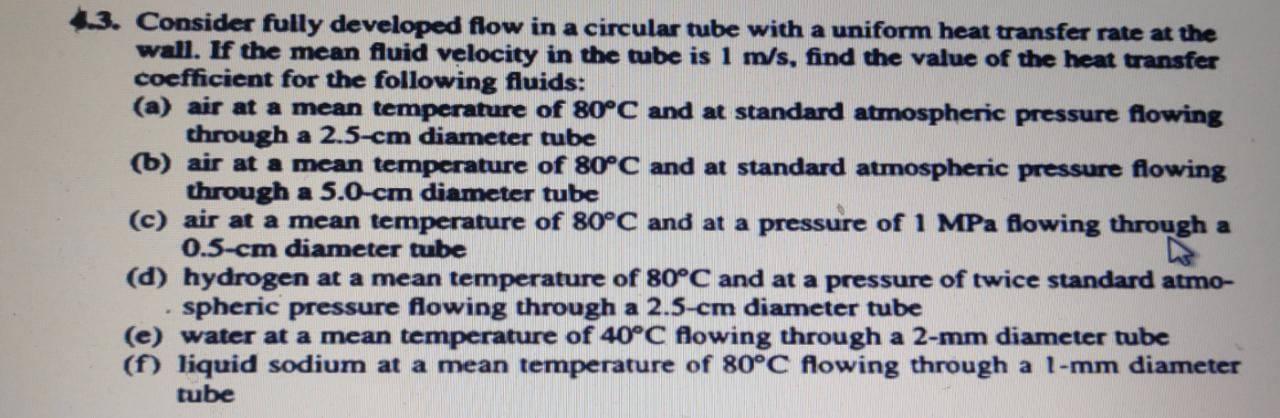 Solved 4.3. Consider fully developed flow in a circular tube | Chegg.com