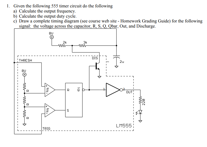 Solved 1. Given the following 555 timer circuit do the | Chegg.com