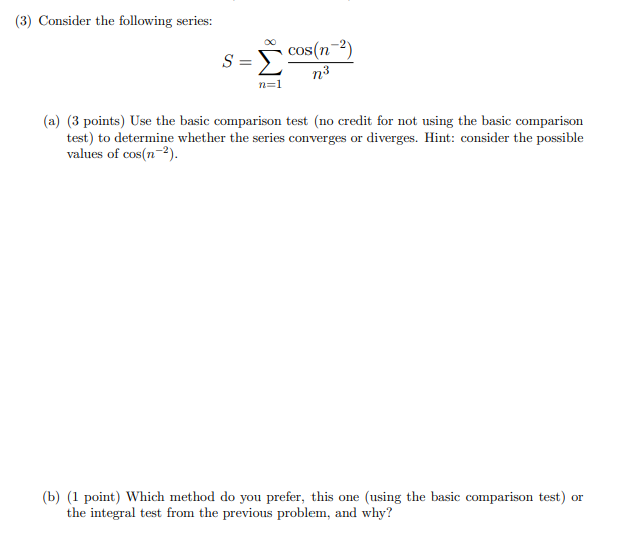 Solved (3) Consider The Following Series: S=∑n=1∞n3cos(n−2) | Chegg.com