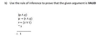 Solved B) Use The Rule Of Inference To Prove That The Given | Chegg.com