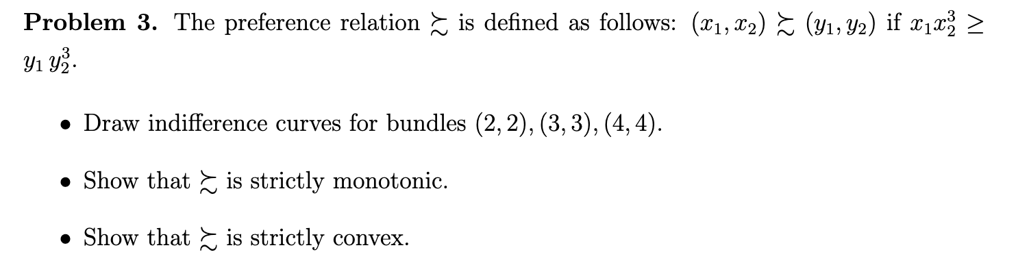 Solved Problem 3. The preference relation ≿ is defined as | Chegg.com