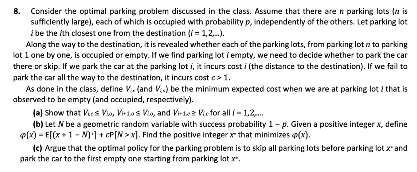 Solved 8. Consider the optimal parking problem discussed in | Chegg.com