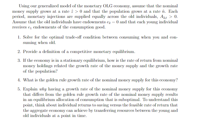 Solved Using our generalized model of the monetary OLG | Chegg.com