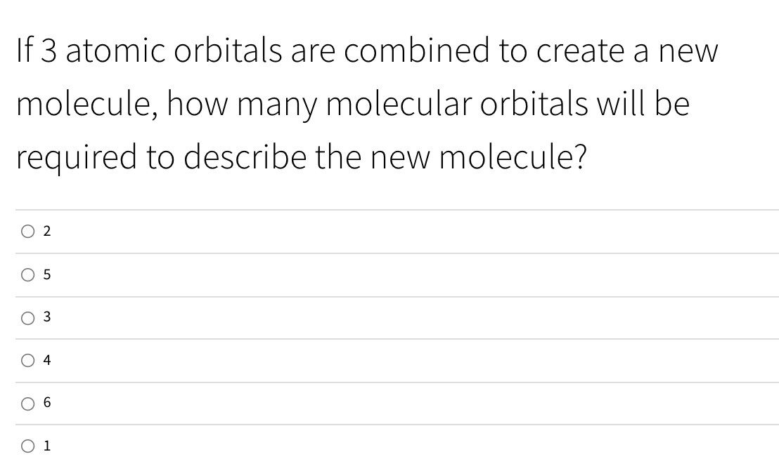 Solved If 3 atomic orbitals are combined to create a new | Chegg.com