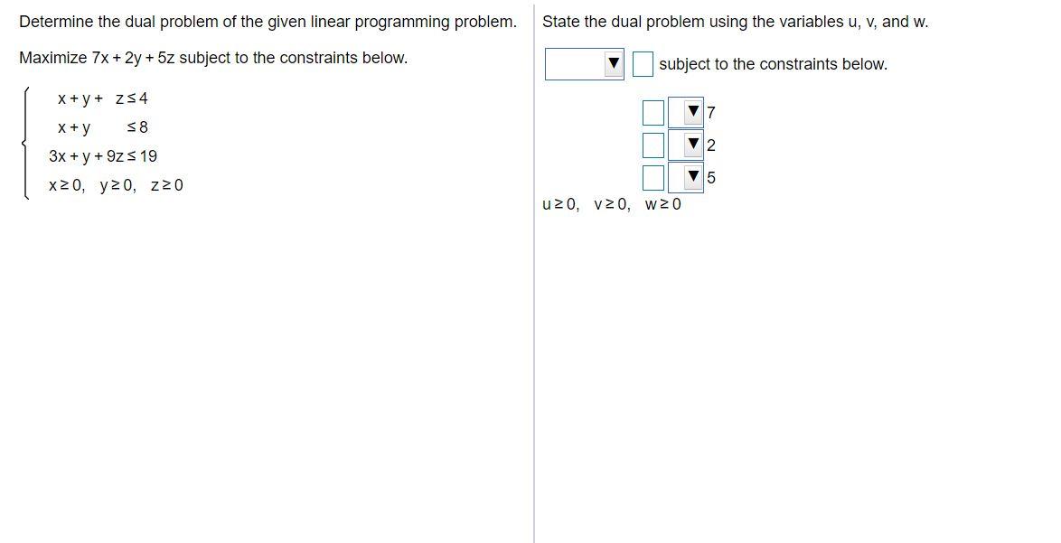 Solved State the dual problem using the variables u, V, and | Chegg.com
