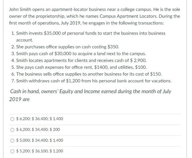 Solved John Smith opens an apartment-locator business near a 