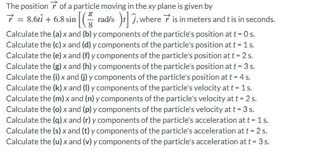 Solved The position r of a particle moving in the xy plane | Chegg.com