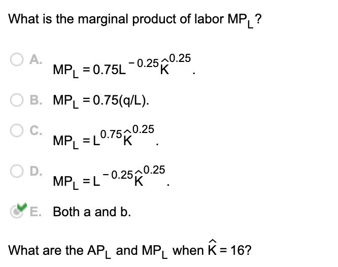 Solved Suppose That The Production Function Is Q 0 75 Chegg Com