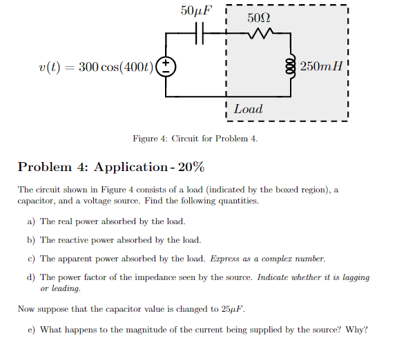 Solved The circuit shown in Figure 4 ﻿consists of a load | Chegg.com