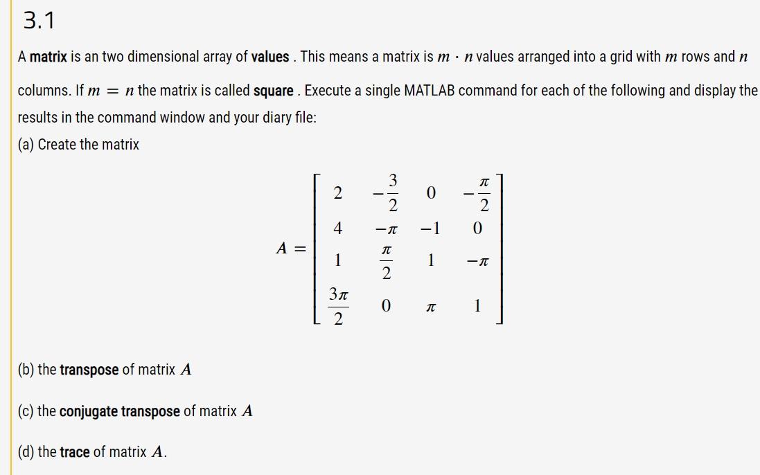 Solved 3.1 A matrix is an two dimensional array of values. | Chegg.com