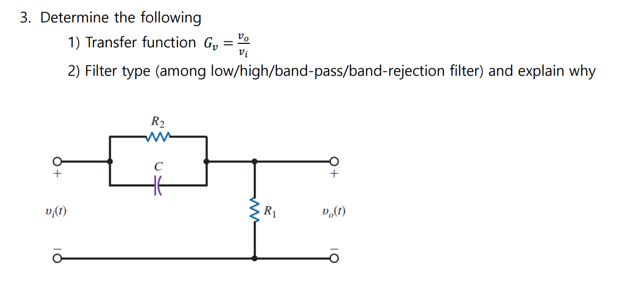 Solved Determine the following 1) Transfer function Gv=vivo | Chegg.com