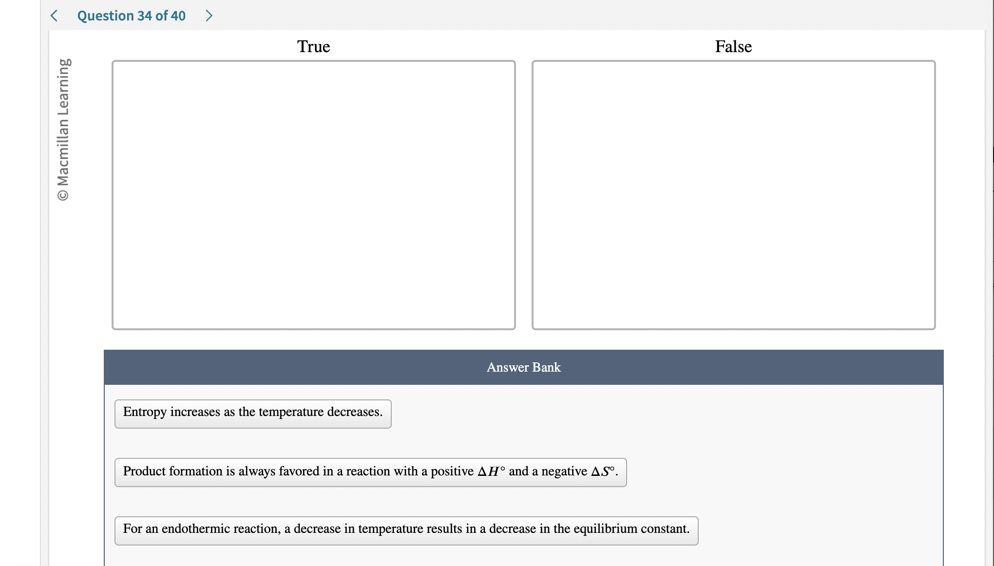 Solved Question 34 of 40TrueFalseAnswer BankEntropy