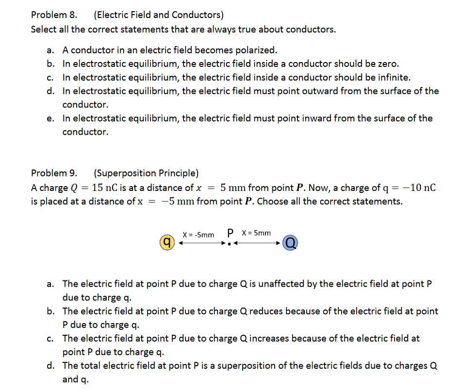Solved Problem 8. (Electric Field and Conductors) Select all