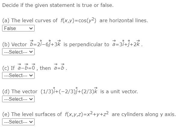 Solved Decide If The Given Statement Is True Or False A Chegg Com