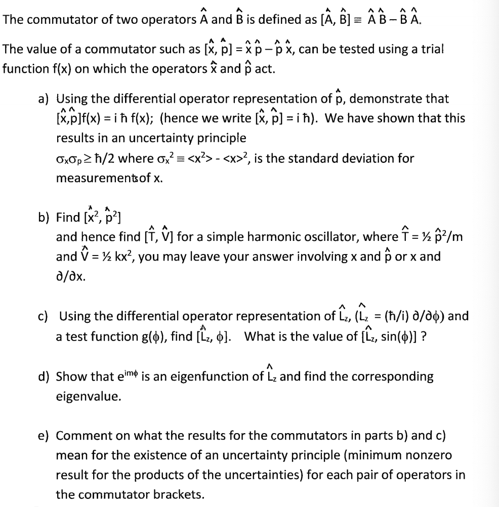 The Commutator Of Two Operators A And O Is Defi Chegg Com