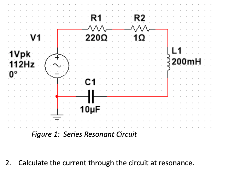 Solved Figure 1 Series Resonant Circuit 2. Calculate the