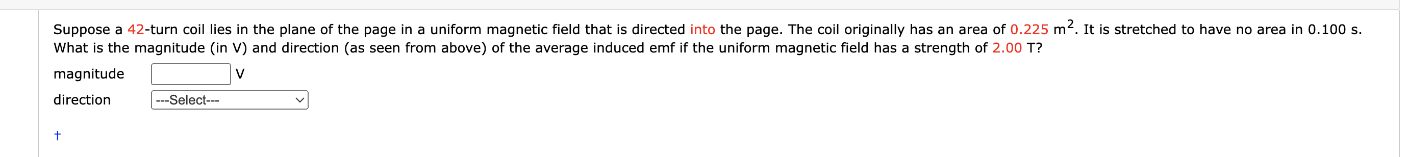 Solved What is the magnitude (in V) and direction (as seen | Chegg.com