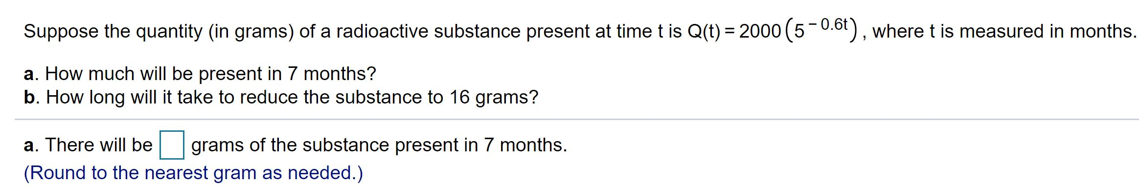 Solved Suppose the quantity (in grams) of a radioactive | Chegg.com