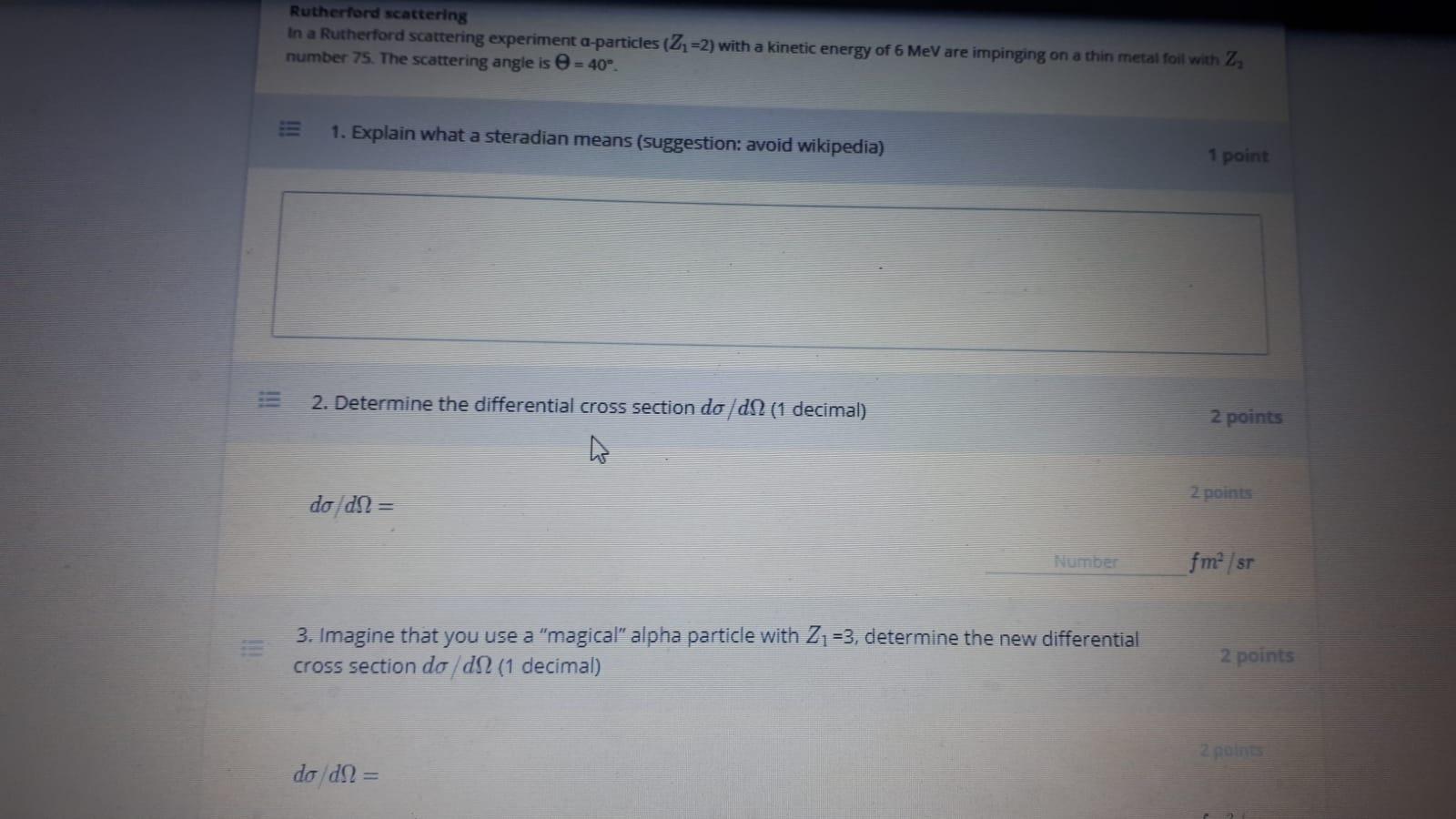 Solved Rutherford scattering In a Rutherford scattering
