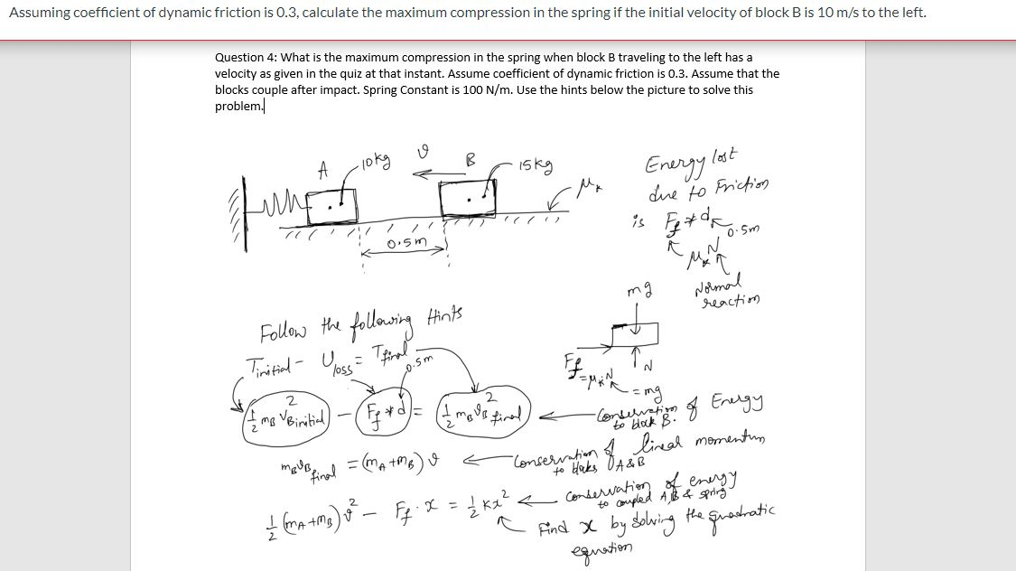 Solved Assuming coefficient of dynamic friction is 0.3, | Chegg.com