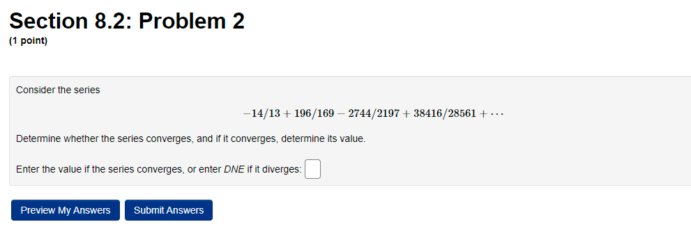 Solved Section 8.2: Problem 2 (1 point) Consider the series | Chegg.com
