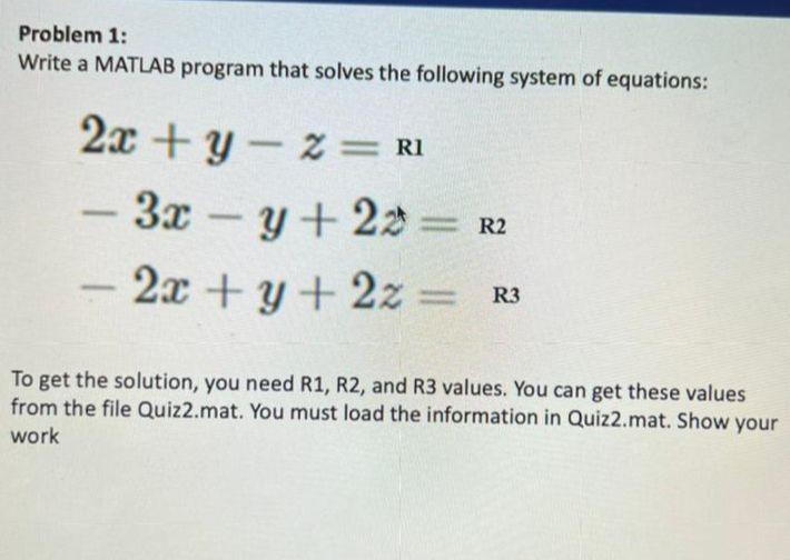 Problem 1: Write A MATLAB Program That Solves The | Chegg.com