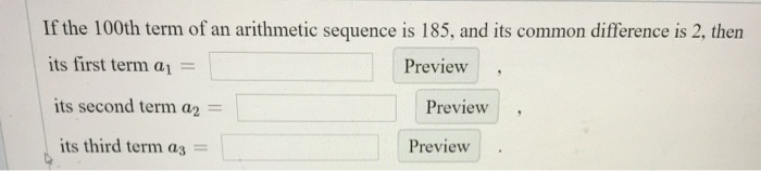 solved-if-the-100th-term-of-an-arithmetic-sequence-is-185-chegg