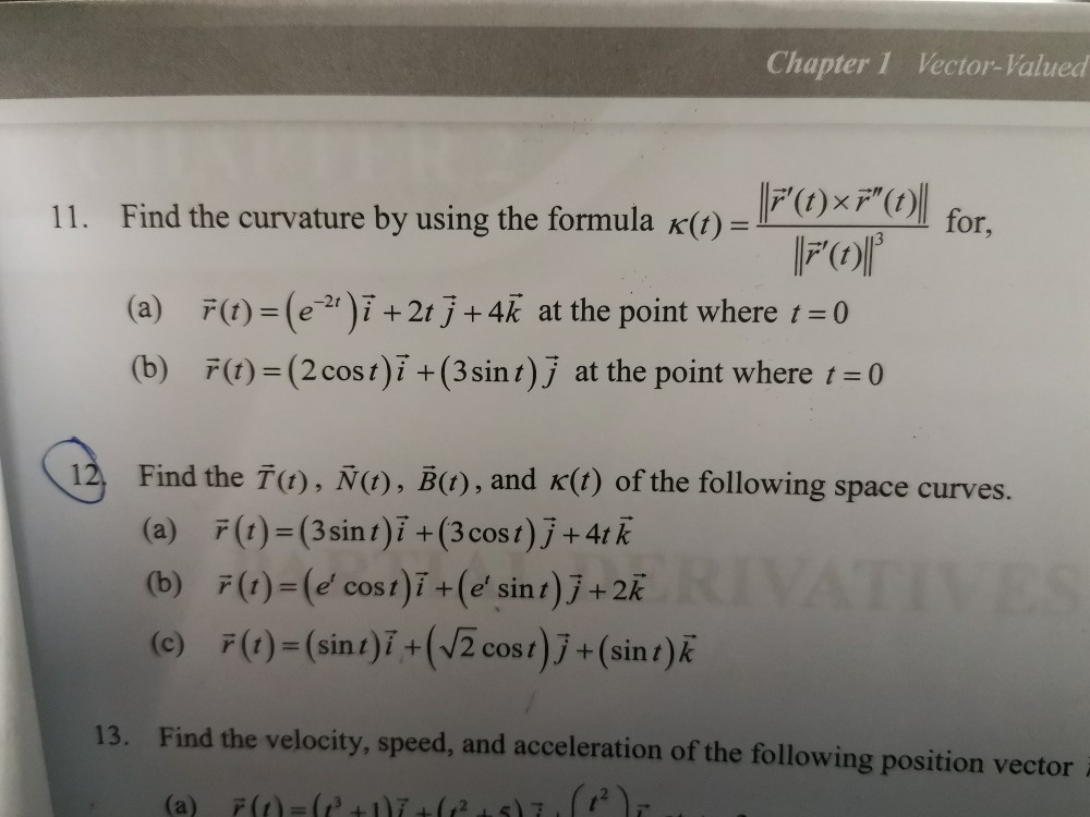 Solved Chapter 1 Vector Valued 11 Find The Curvature By Chegg Com