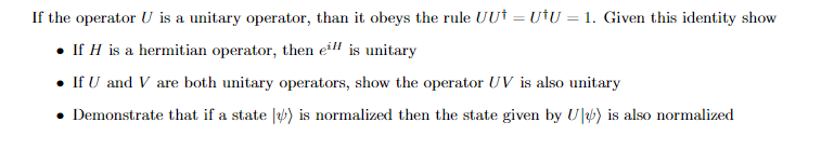 Solved If the operator U is a unitary operator, than it | Chegg.com