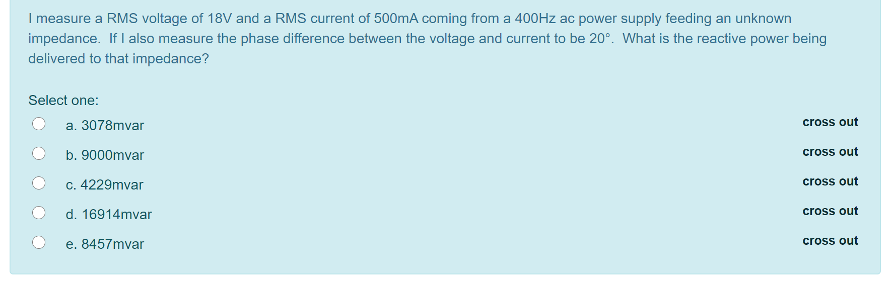 Solved I measure a RMS voltage of 18V and a RMS current of