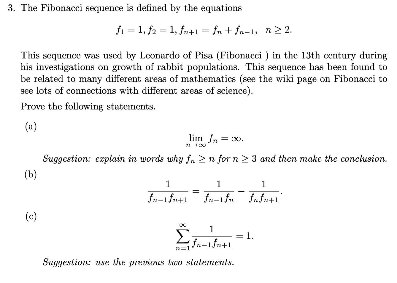 Solved 3 The Fibonacci Sequence Is Defined By The Equations