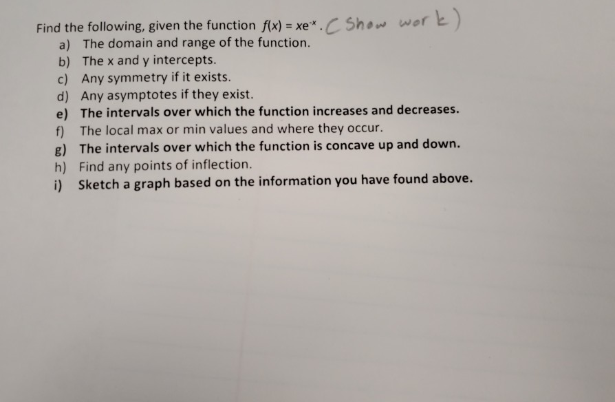 Solved Find the following, given the function f(x) = xe*.CS | Chegg.com
