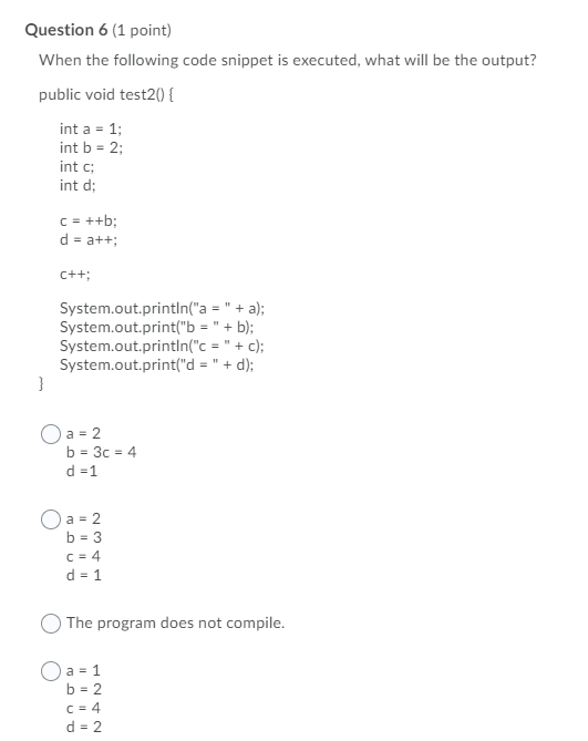 Solved Question 6 (1 point) When the following code snippet | Chegg.com