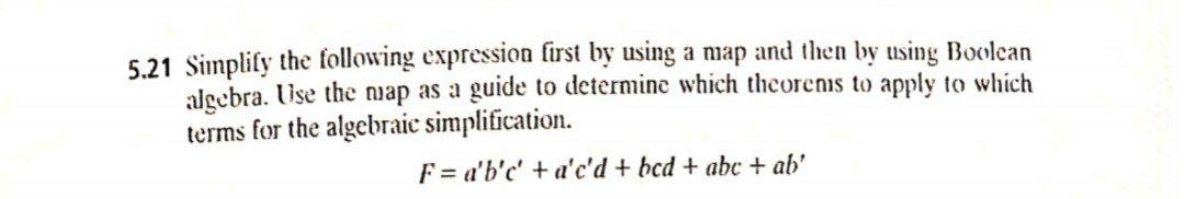 Solved 5.21 Simplify The Following Expression First By Using | Chegg.com