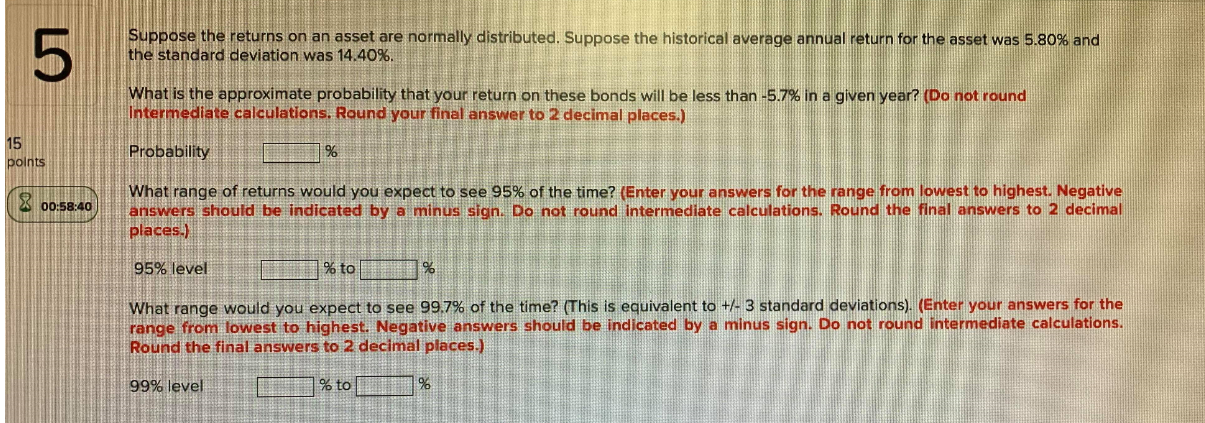 Solved 5 Suppose the returns on an asset are normally | Chegg.com