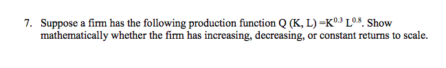 Solved 7. Suppose a firm has the following production | Chegg.com