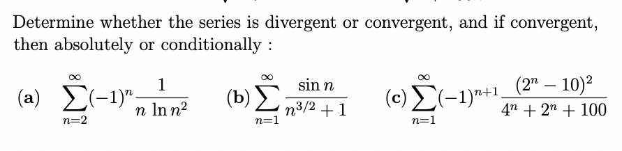 Solved Determine whether the series is divergent or | Chegg.com